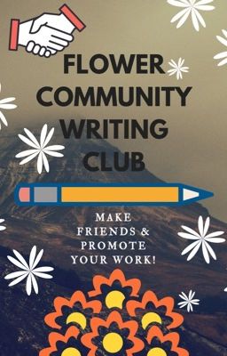 Flower Community Writing Club [CLOSED]