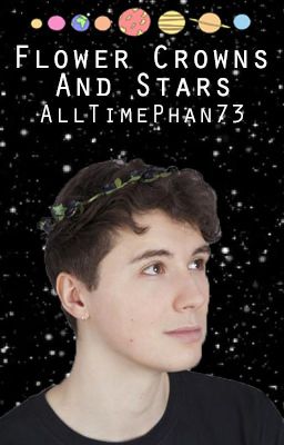 Flower Crowns and Stars. Phan AU