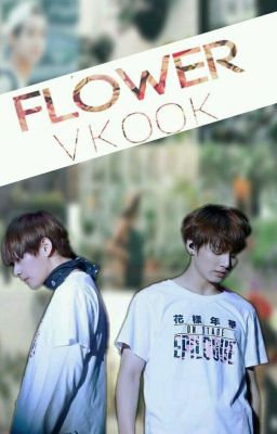 Flower | VKook 