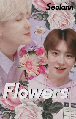 Flowers [BaekYeol]✔️