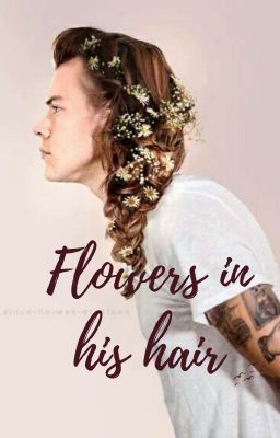 Flowers In His Hair - H.S