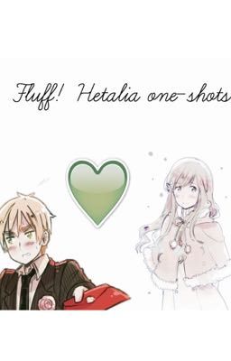 Fluff! Hetalia one-shots