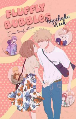 Fluffly Bubbles [Kacchako Week]