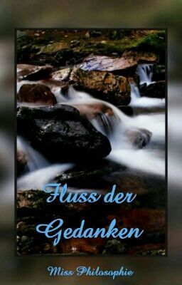 Fluss der Gedanken