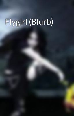 Flygirl (Blurb)