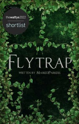 Flytrap | WATTYS 2022 SHORTLIST