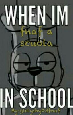 Fnaf A Scuola