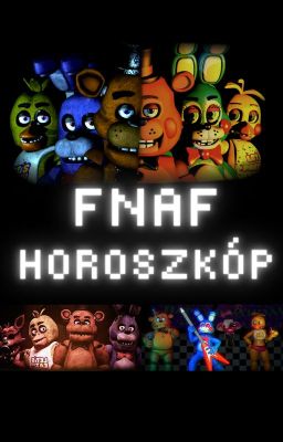 Fnaf horoszkóp