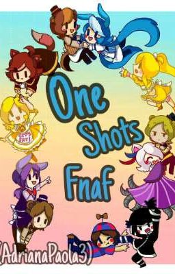 ▪FNAF▪ ✖One Shots✖