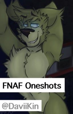 FNAF Oneshots