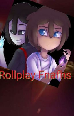 Fnafhs roll play (Abierto)