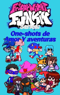 FNF Series: One-shots De Amor Y Aventuras 