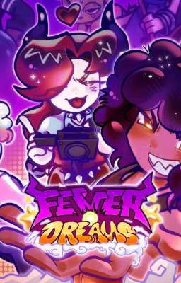 Fnfever y Fever Dreams