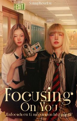 Focusing on You ╏ Jenlisa [PAUSADA]