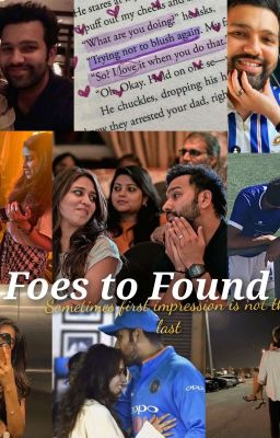 Foes to found || [Rohika]