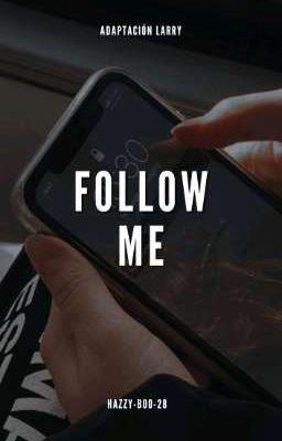 FOLLOW ME