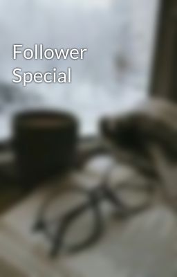 Follower Special