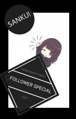 Follower Specials!