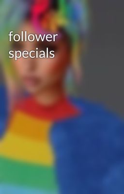 follower specials