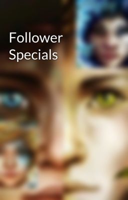 Follower Specials