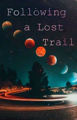 Following a Lost Trail