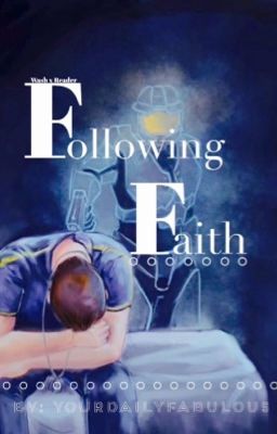 Following Faith [Wash x Reader]