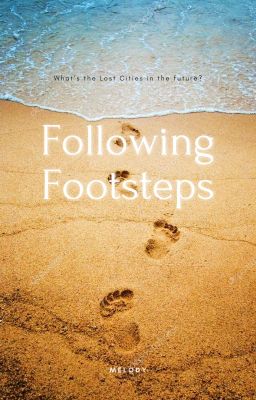 following footsteps - a kotlc fan fiction