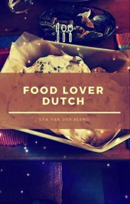 Food Lover Dutch (VOLTOOID)✔