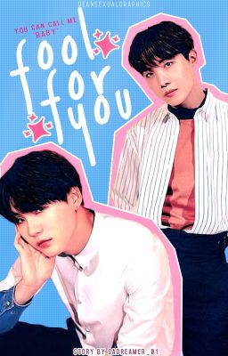 Fool For You ✕Yoonseok✕