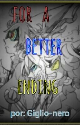 For A Better Ending [#Wattys2016]