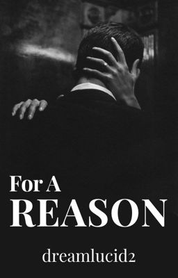 For A Reason