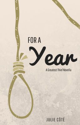 For a Year (A Greatest Thief Novella)