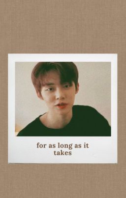 for as long as it takes | choi yeonjun