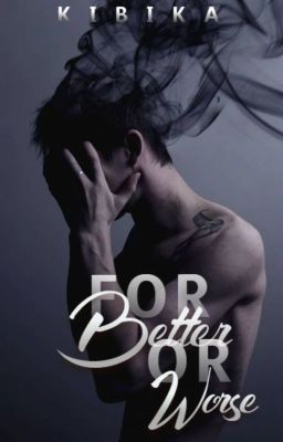 For Better or Worse (bxb) - On Hiatus