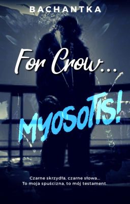 For Crow... Myosotis!