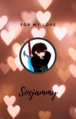 For my love Soejammy