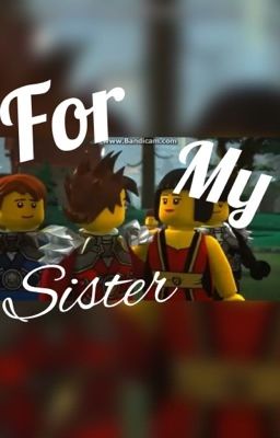 For my sister 