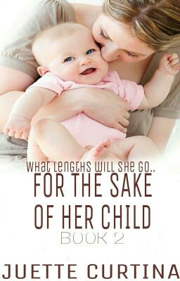 For The Sake of Her Child