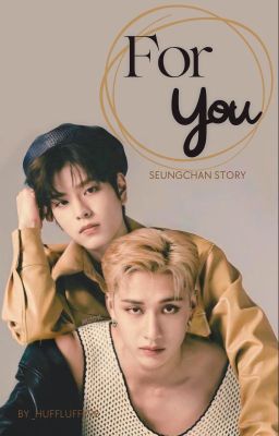 For You | Seungchan [✓]