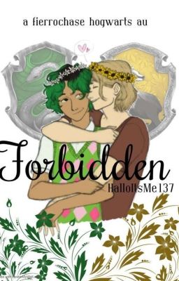 Forbidden | A Fierrochase AU