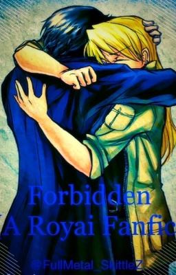 Forbidden (a Royai Fanfic)