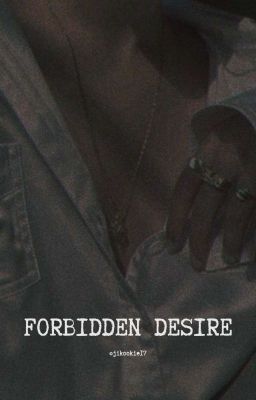 FORBIDDEN DESIRE | Jungkook × Reader ✔