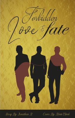 Forbidden Love & Fate (GayxStraight) [Completed]