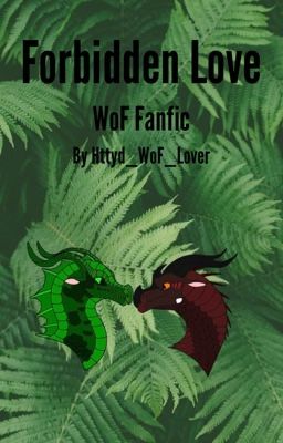 Forbidden Love (WoF Fanfic)