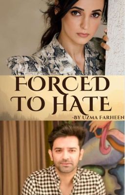 FORCED TO HATE