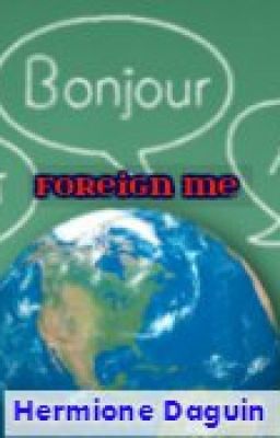 Foreign me