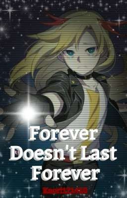 Forever Doesn't Last Forever - Kaori121410