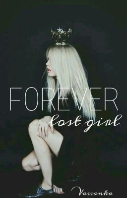 Forever lost girl || C.H.