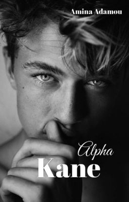 Forever My Alpha (Alpha Kane)