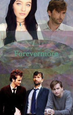 Forevermore (Collection of David Tennant Character + OFC Stories)